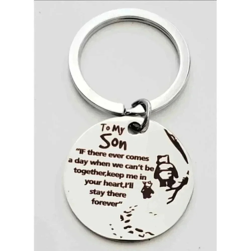 To My Son I'll Stay There Forever Keychain